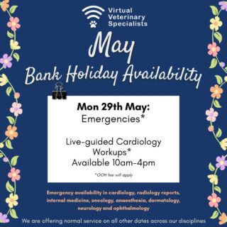🌷 May Bank Holiday Monday 🌷 

We continue to be on hand during the upcoming bank holiday Monday with our bookable advice calls and specialist-guided cardiology work-ups for your emergency patients. 

Unable to get hold of a referral centre? Is your usual support network away from the practice this weekend? VVS are here for you. 

#virtualsupport #virtualspecialist #virtualreferral #veterinaryreferral #veterinaryspecialist #maybankholiday #bankholidayavailability 

www.vvs.vet